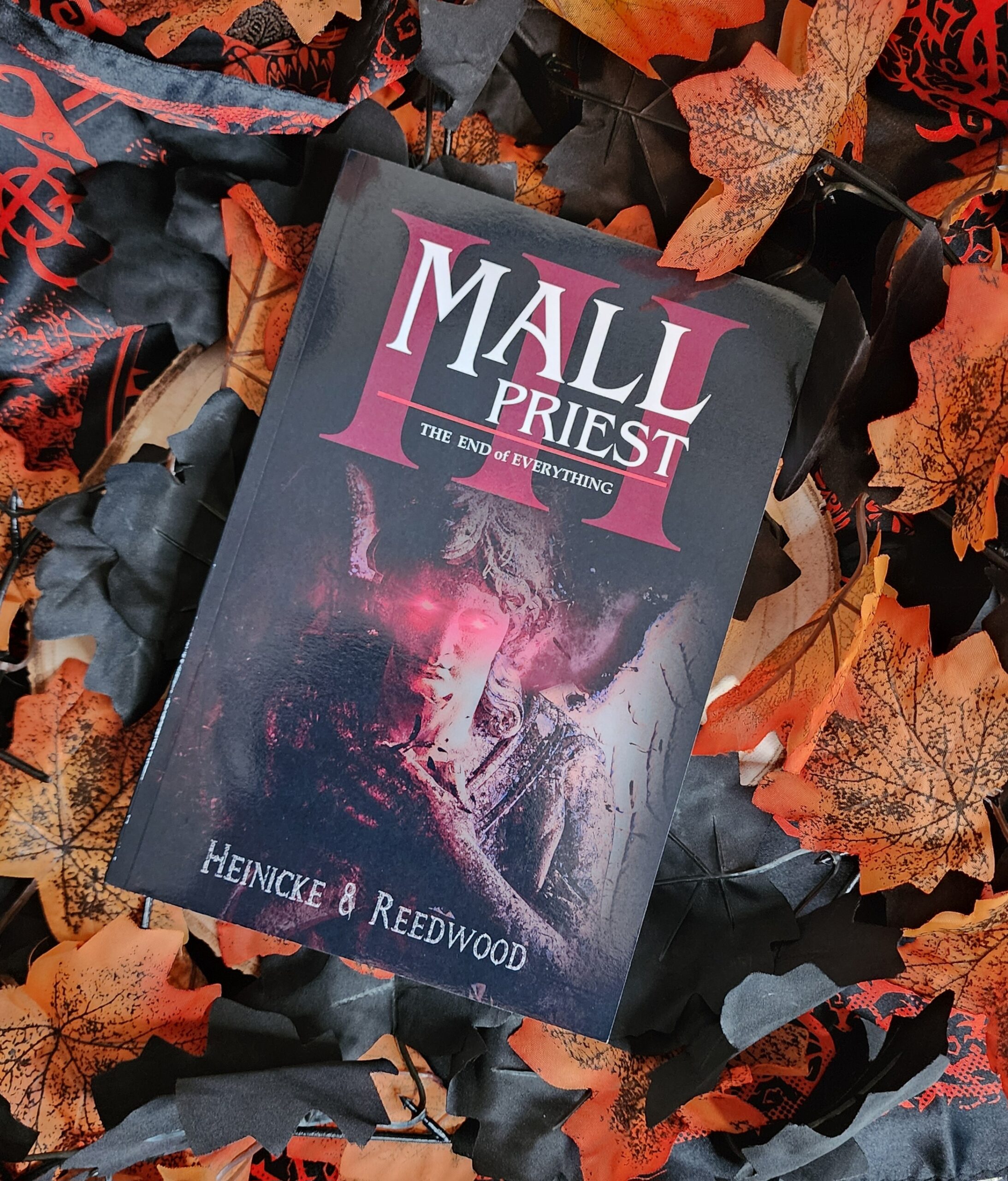 Mall Priest III: The End of Everything by Heinicke & Reedwood *SIGNED*