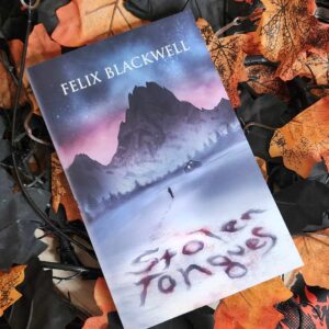 Stolen Tongues by Felix Blackwell