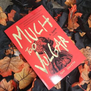 Much Too Vulgar by Viggy Parr Hampton