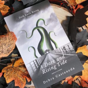 A Dark and Rising Tide by Debra Castaneda