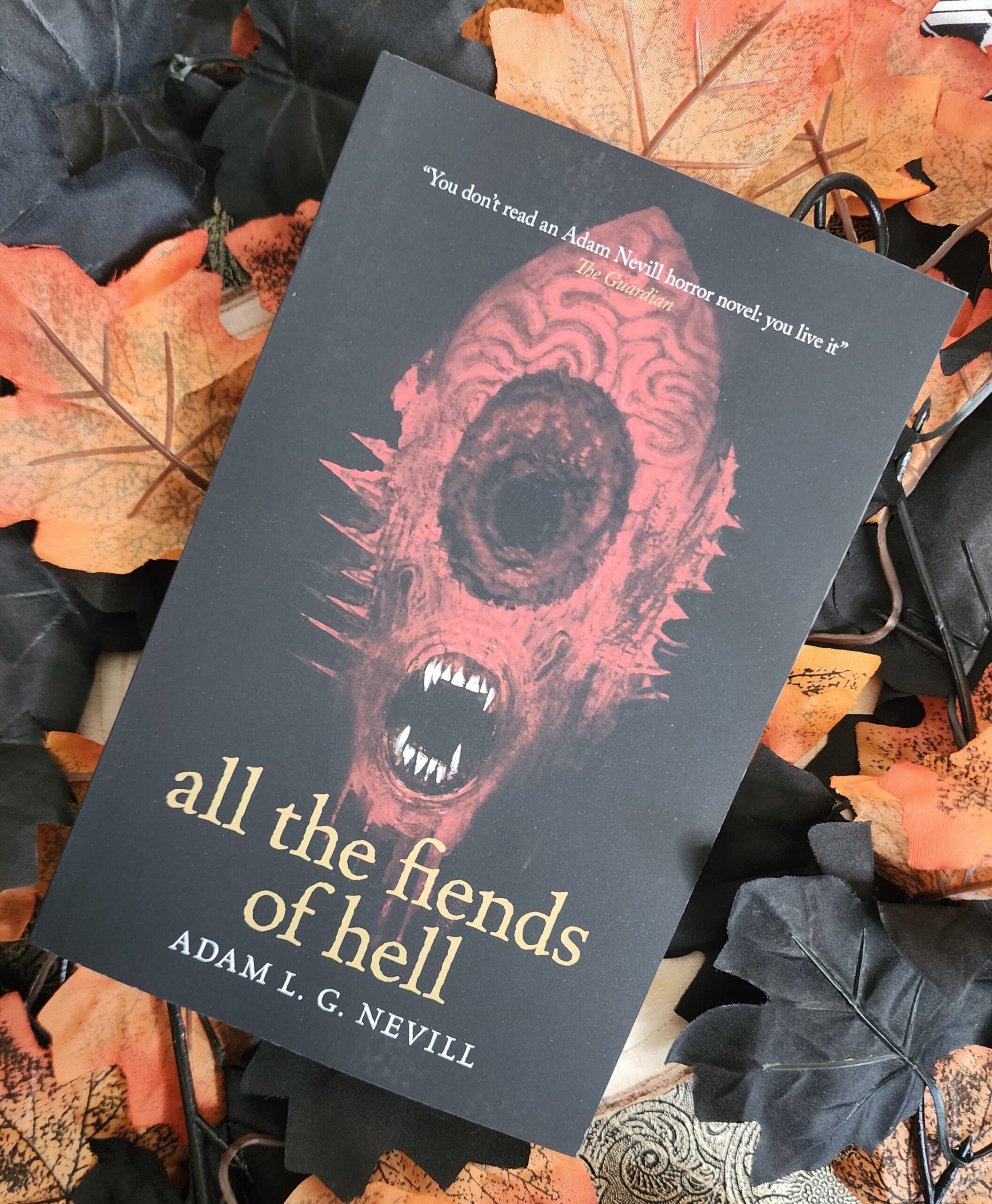 All the Fiends of Hell by Adam Nevill