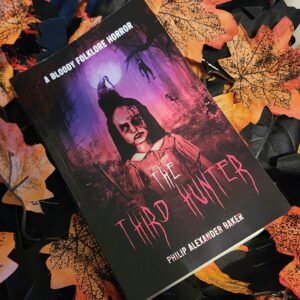 The Third Hunter by Philip Alexander Baker