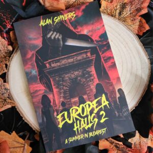 Europea Halls 2: A Summer in Budapest by Alan Shivers