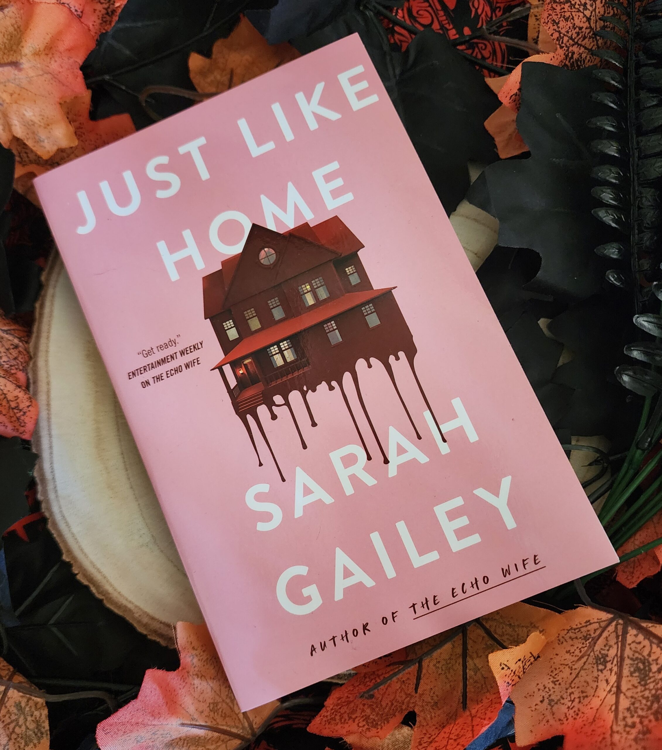 Just Like Home by Sarah Gailey