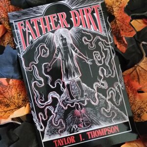 Father Dirt by Taylor J. Thompson