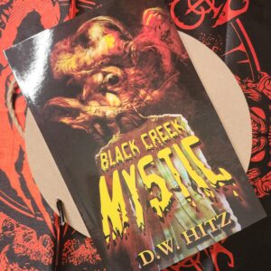 Black Creek Mystic by D.W. Hitz