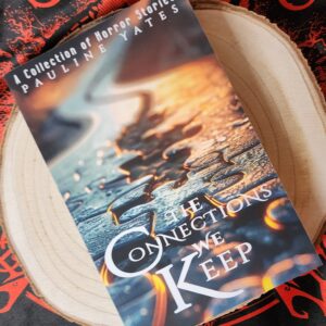 The Connections We Keep by Pauline Yates **HAND SIGNED**