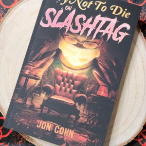 Try Not to Die on Slashtag by Jon Cohn