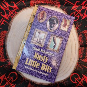 Nasty Little Bits by Chuck McKenzie *Hardcover*