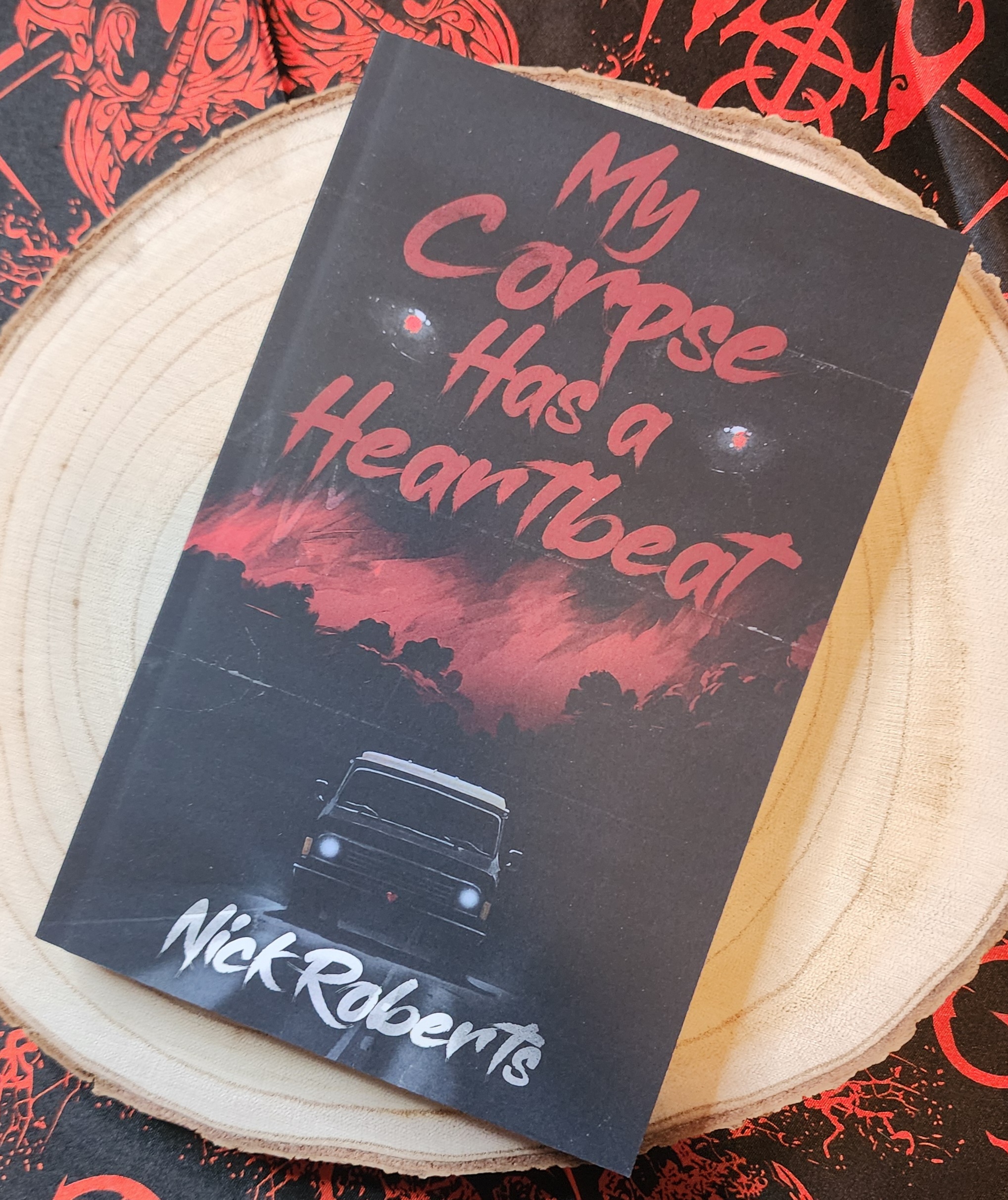 My Corpse Has a Heartbeat by Nick Roberts