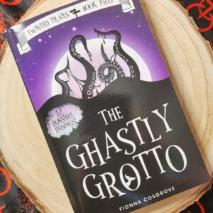 The Ghastly Grotto by Fionna Cosgrove