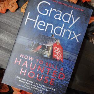 How to Sell a Haunted House by Grady Hendrix