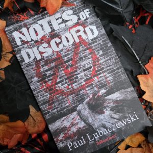 Notes of Discord by Paul Lubaczewski