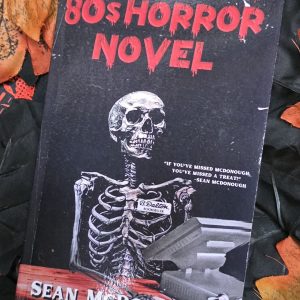 Not Another 80s Horror Novel by Sean McDonough
