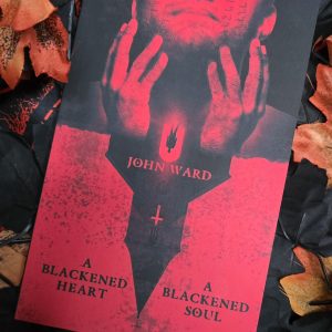 A Blackened Heart, A Blackened Soul by John Ward