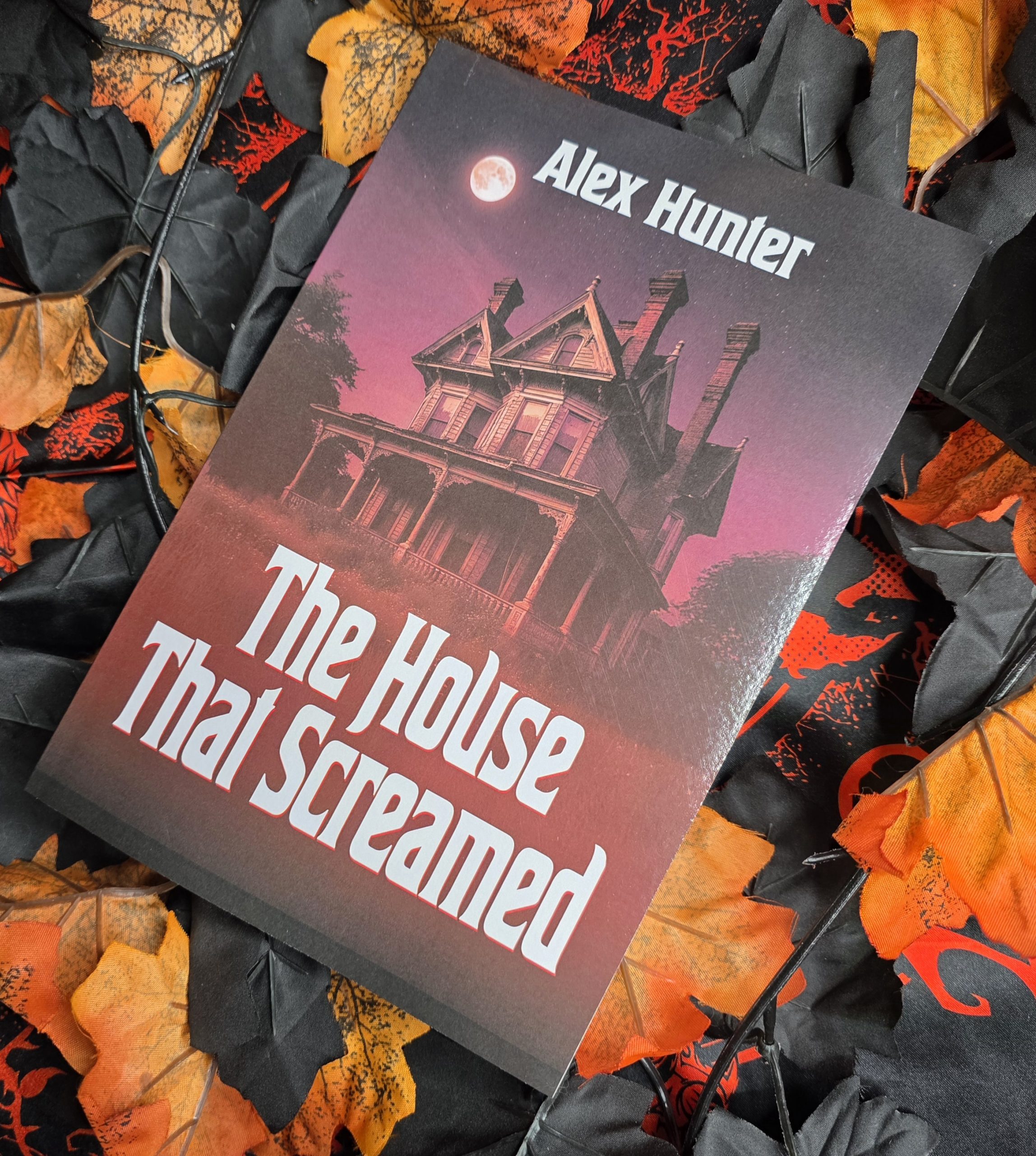 The House that Screamed by Alex Hunter
