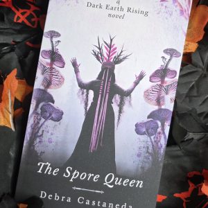The Spore Queen by Debra Castaneda