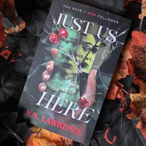 Just Us Here by V.S. Lawrence