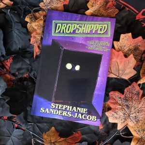 Dropshipped by Stephanie Sanders-Jacob